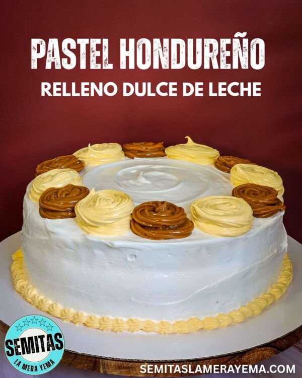 Pastel Hondureño Relleno Dulce De Leche